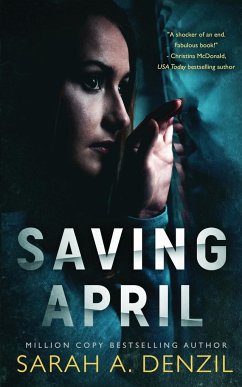 Saving April - Denzil, Sarah A.