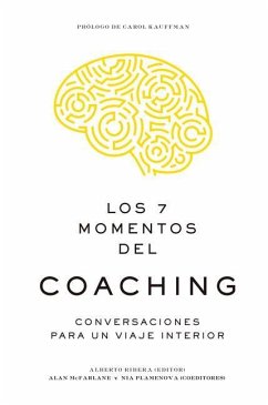 Los 7 Momentos del Coaching (7 Moments of Coaching Spanish Edition) - Mcfarlane, Alan; Plamenova, Nia