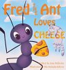Fred the Ant Loves Cheese - Bild 1