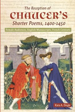 The Reception of Chaucer's Shorter Poems, 1400-1450 - Doyle, Kara A
