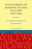Encyclopedia of Women & Islamic Cultures 2010-2020, Volume 3: Economics, Migration, and Refugees