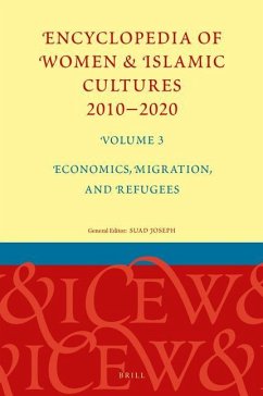 Encyclopedia of Women & Islamic Cultures 2010-2020, Volume 3: Economics, Migration, and Refugees