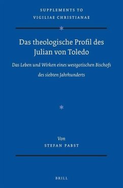 Das Theologische Profil Des Julian Von Toledo - Pabst, Stefan