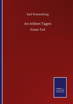 An trüben Tagen