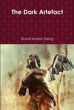 The Dark Artefact - Dieng, David Malick