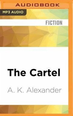 The Cartel - Alexander, A. K.