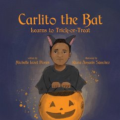 Carlito the Bat Learns to Trick-or-Treat - Flores, Michelle Lizet