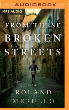 From These Broken Streets - Merullo, Roland