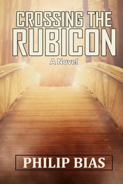 Crossing the Rubicon - Bias, Philip