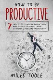 How to Be Productive