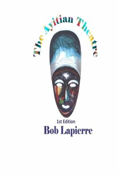 The Ayitian Theatre - Lapierre, Bob