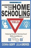 Answers to the Top Homeschooling Questions: Helping Parents Homeschool With Confidence
