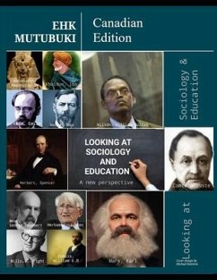 Looking At Sociology and Education: A New Perspective - Mutubuki, Edias Henry