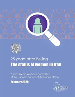 25 Years After Beijing, the Status of Women in Iran - Ncri, Women's Committee; Women's Committee, Ncri