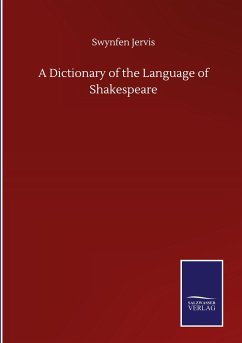 A Dictionary of the Language of Shakespeare - Jervis, Swynfen