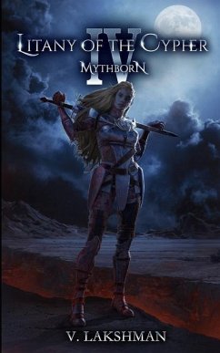Mythborn IV: Litany of the Cypher - Lakshman, V.
