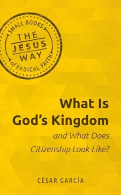 What Is God's Kingdom and What Does Citizenship Look Like? - García, César