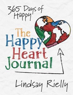The Happy Heart Journal: 365 Days of Happy - Rielly, Lindsay