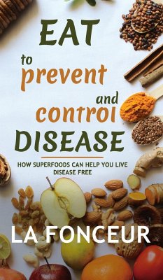 Eat to Prevent and Control Disease - Fonceur, La