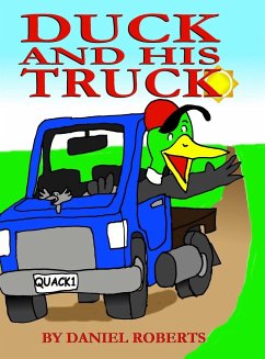 Duck and his Truck - Roberts, Daniel