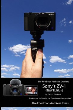 The Friedman Archives Guide to Sony's ZV-1 (B&W Edition) - Friedman, Gary L.