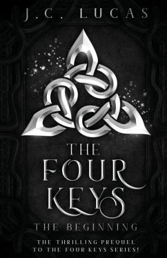 The Four Keys - The Beginning - Lucas, J. C.