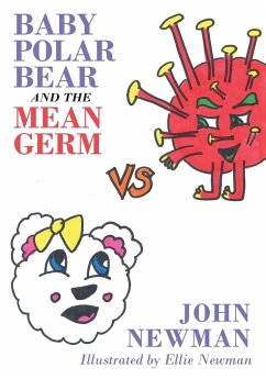 Baby Polar Bear and The Mean Germ - Newman, John