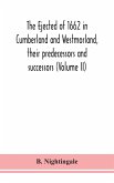 The ejected of 1662 in Cumberland and Westmorland, their predecessors and successors (Volume II)