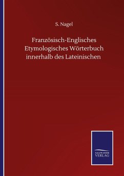 Französisch-Englisches Etymologisches Wörterbuch innerhalb des Lateinischen