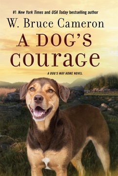 A Dog's Courage - Cameron, W. Bruce