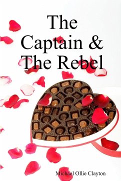 The Captain & The Rebel - Clayton, Michael Ollie