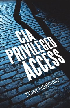 Cia Privileged Access - Herring, Tom