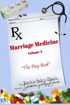 Marriage Medicine Volume 4 - Selvy-Davis, Jessica