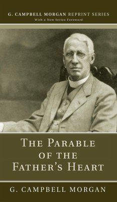 The Parable of the Father's Heart - Morgan, G. Campbell