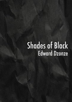 Shades of Black - Dzonze, Edward