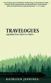 Travelogues: Vignettes from Trains In Motion
