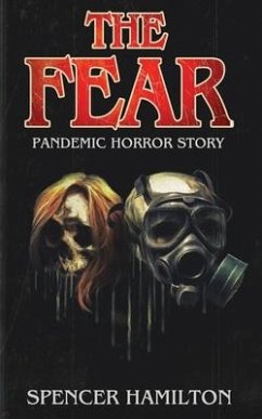 The Fear: A Pandemic Horror Novel - Hamilton, Spencer