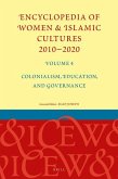 Encyclopedia of Women & Islamic Cultures 2010-2020, Volume 4: Colonialism, Education, and Governance