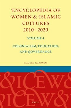 Encyclopedia of Women & Islamic Cultures 2010-2020, Volume 4: Colonialism, Education, and Governance