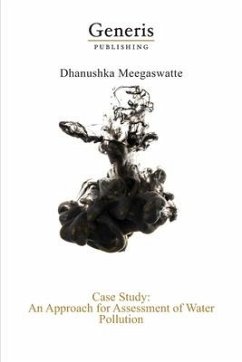 Case Study: An Approach for Assessment of Water Pollution - Meegaswatte, Dhanushka