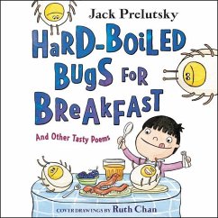 Hard-Boiled Bugs for Breakfast: And Other Tasty Poems - Prelutsky, Jack