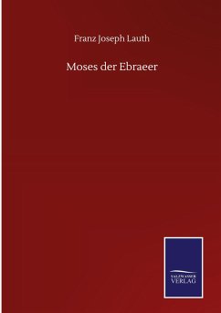 Moses der Ebraeer - Lauth, Franz Joseph