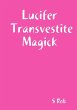 Lucifer Transvestite Magick - Bild 1