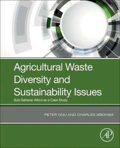 Agricultural Waste Diversity and Sustainability Issues - Onu, Peter;Mbohwa, Charles