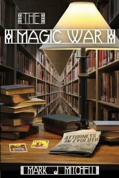 The Magic War - Mitchell, Mark J.