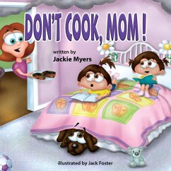 Don't Cook, Mom! - Myers, Jackie