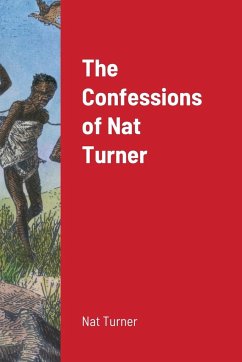 The Confessions of Nat Turner - Turner, Nat