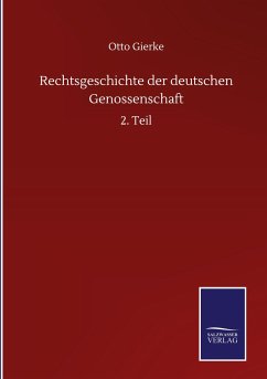 Rechtsgeschichte der deutschen Genossenschaft