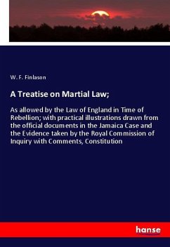 A Treatise on Martial Law; - Finlason, W. F.