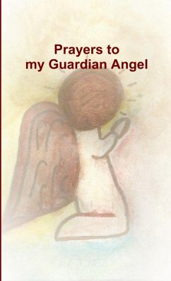 Prayers to my Guardian Angel - Riebel, Tiffany A.